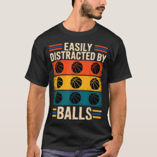 Einfach abgelenkt durch Basketball T-Shirt