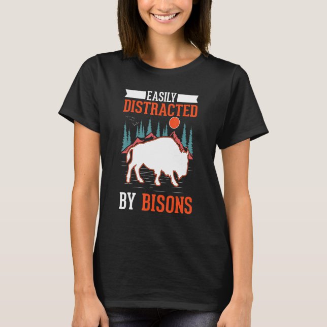 Einfach abgelenkt durch Bisons Büffel T-Shirt (Vorderseite)