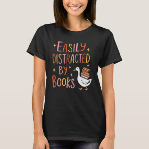 Einfach abgelenkt durch Bücher – Süße Gans mit Büc T-Shirt