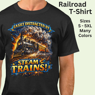 Einfach abgelenkt durch Dampfzüge T-Shirt