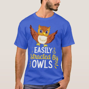 Einfach abgelenkt durch Eulen T-Shirt