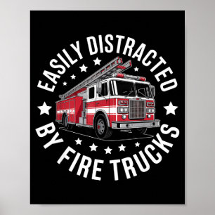 Einfach abgelenkt durch Feuerwehrwagen Design Poster
