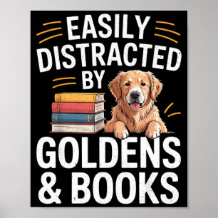Einfach abgelenkt durch Goldens & Bücher - Golden  Poster
