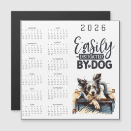 Einfach abgelenkt durch Hunde-Kalender Magnetkarte