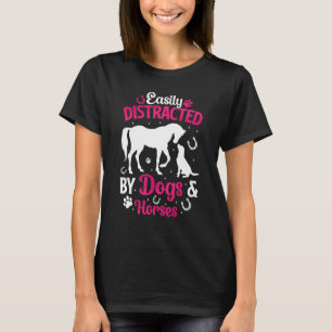 Einfach abgelenkt durch Hunde und Pferde Lustiges T-Shirt