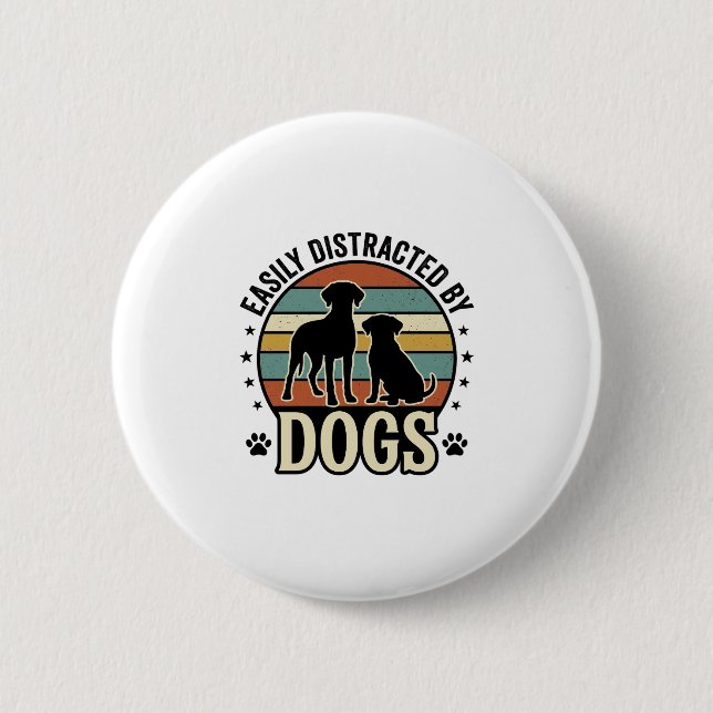 Einfach abgelenkt durch Hunde Vintage Silhouette D Button (Vorderseite)