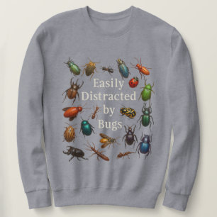 Einfach abgelenkt durch Käfer Entomologe Insekt Sweatshirt