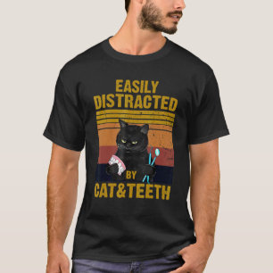 Einfach abgelenkt durch Katzen und Zähne  Zahn Zah T-Shirt