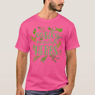 Einfach abgelenkt durch Pflanzen Kräuter Garten Ge T-Shirt