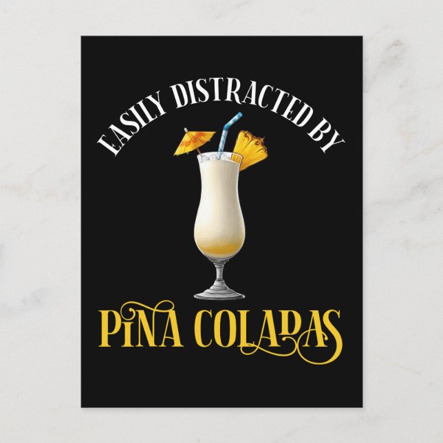 Einfach abgelenkt durch Pina Coladas Postkarte (Vorderseite)