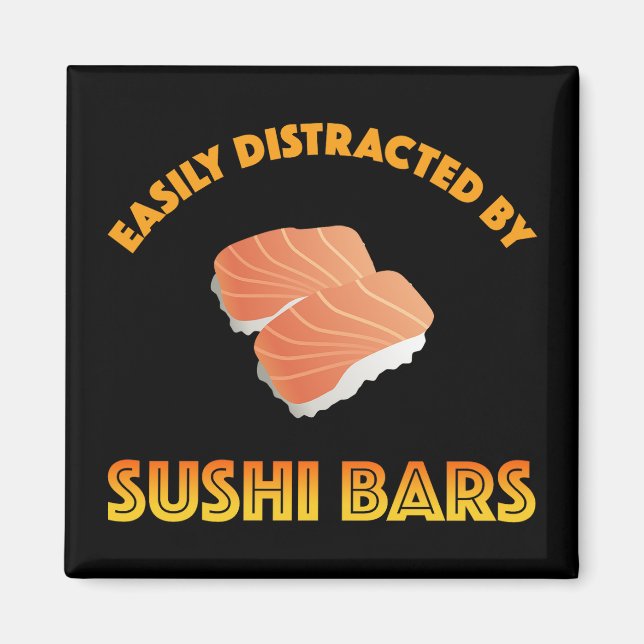 Einfach abgelenkt durch Sushi-Bars Magnet (Vorne)
