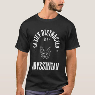 Einfach abgelenkt von einer Abessinierkatze, lusti T-Shirt