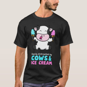 Einfach abgelenkt von Kühen und Eiscreme lustige K T-Shirt