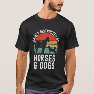 Einfach abgelenkt von Pferden und Hunden Lustiges T-Shirt