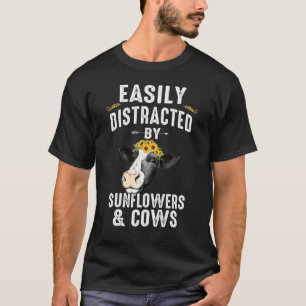 Einfach abgelenkt von Sonnenblumen und Kühen Land T-Shirt