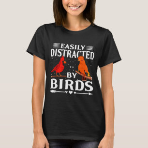 Einfach abgelenkt von Vögeln Süße lustige Aussage T-Shirt