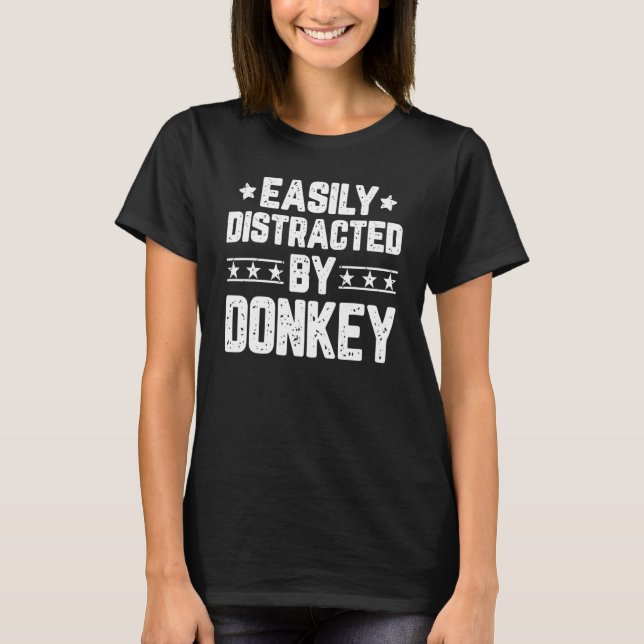 Einfach ablenkbar durch Esel  Esel T-Shirt (Vorderseite)
