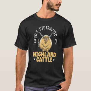 Einfach Ablenkbar Durch Highland-Rinder Kuhbauer F T-Shirt
