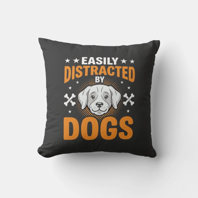 Einfach ablenkbar durch Hunde Kissen (Vorderseite)