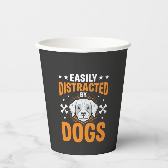 Einfach ablenkbar durch Hunde Pappbecher (Vorderseite)