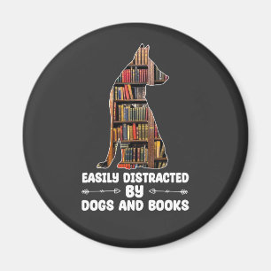 Einfach ablenkbar durch Hunde und Bücher Lustig Magnet