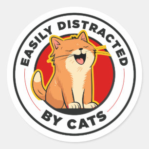 Einfach ablenkbar durch Katzen Lustiges Katzenlieb Runder Aufkleber