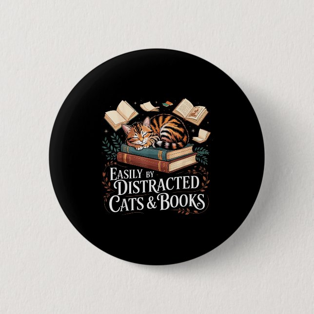 Einfach ablenkbar durch Katzen und Bücher  Button (Vorderseite)