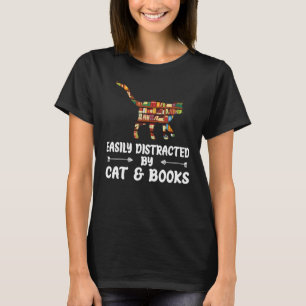 Einfach ablenkbar durch Katzen und Bücher lesende  T-Shirt
