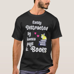 Einfach ablenkbar durch Meerschweinchen-Bücher T-Shirt