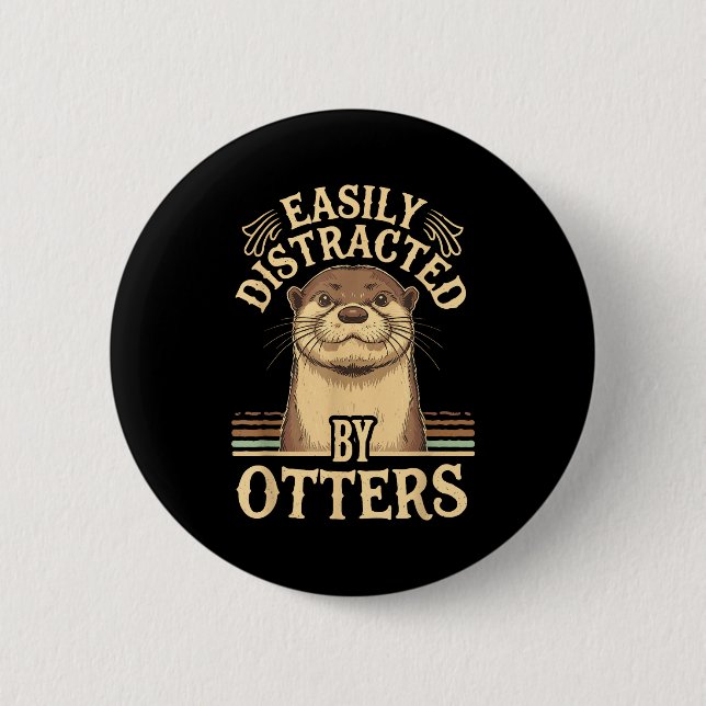 Einfach Ablenkbar Durch Otter Lustige Otter Liebha Button (Vorderseite)
