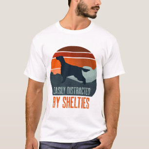 Einfach Ablenkbar Durch Shelties Hunde Spaziergang T-Shirt