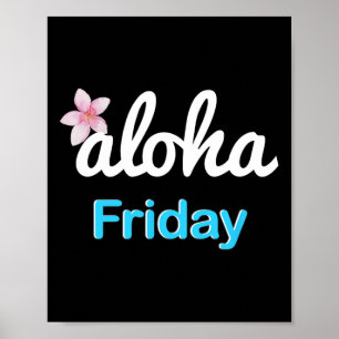 Einfach Aloha Freitag' Plumeria Hawaiian Urlaub Lu Poster