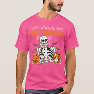 Einfach auf Halloween Skelett Grusel-Vibes warten T-Shirt