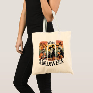 Einfach auf Halloween warten – Lustige Spukzeit Tragetasche