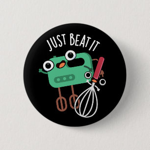 Einfach Beat It Lustiger Backpunsch Dunkler Hinter Button