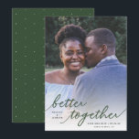 Einfach besser zusammen Skript Vollständiges Foto  Save The Date<br><div class="desc">Dieses stilvolle Foto Save the Date eine Flachkarte mit handgeschriebener Typografie, Lesezeichen, "besser zusammen" über eine komplette Bleichfoto-Vorlage. Ein weißes Overlay am unteren Rand der Karte lässt den Text über fast jedem Foto stehen! Die Rückseite der Karte enthält ein einfaches, winziges Punktmuster in Weiß auf einem benutzerdefinierten Farbhintergrund. Für Designanfragen...</div>