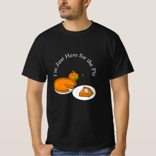 Einfach bin ich nur hier für den Kuchen T-Shirt
