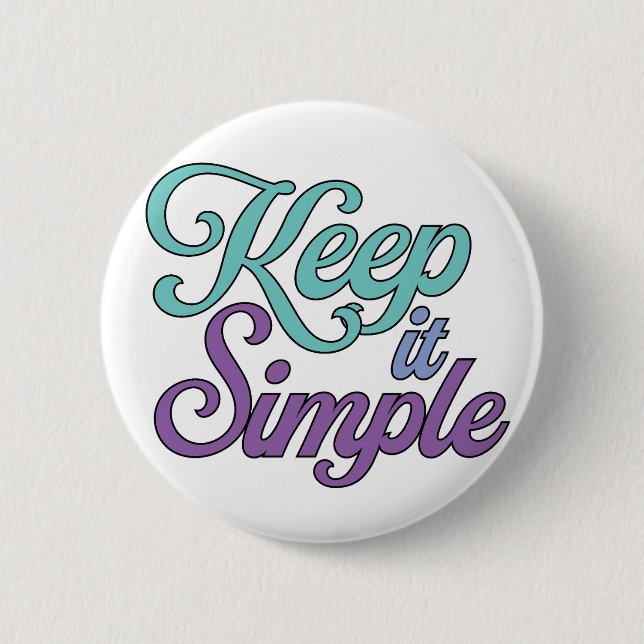 Einfach Bleiben Knopf (Lila) Button (Vorderseite)