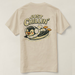 „Einfach chillen“ Entspannter Pinguin-Design T-Shirt