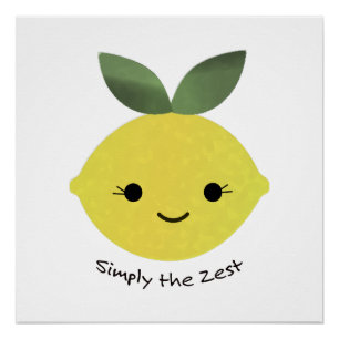 Einfach der Zest Niedliche Kawaii Lemon Poster