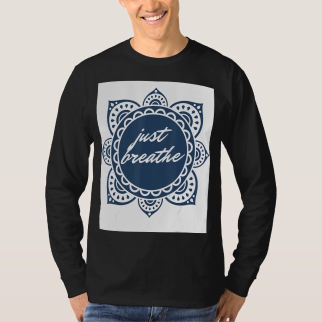 Einfach die Grafik durchatmen T-Shirt (Vorderseite)