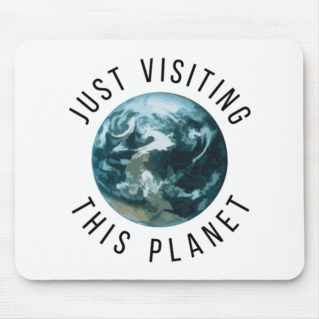 Einfach diesen Planeten besuchen Mousepad (Vorne)
