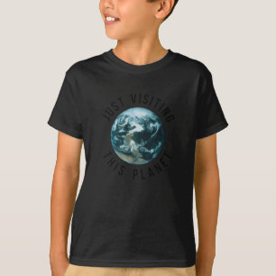 Einfach diesen Planeten besuchen T-Shirt