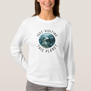 Einfach diesen Planeten besuchen T-Shirt