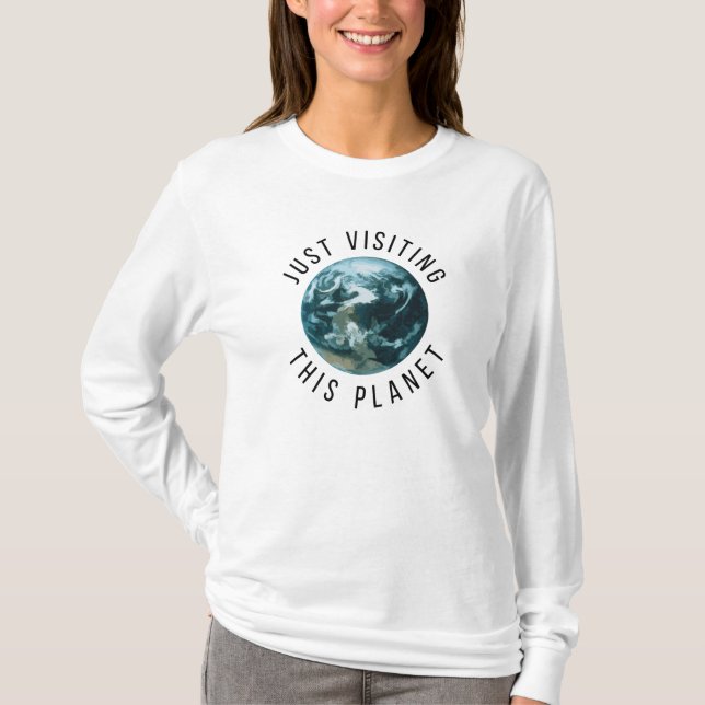 Einfach diesen Planeten besuchen T-Shirt (Vorderseite)