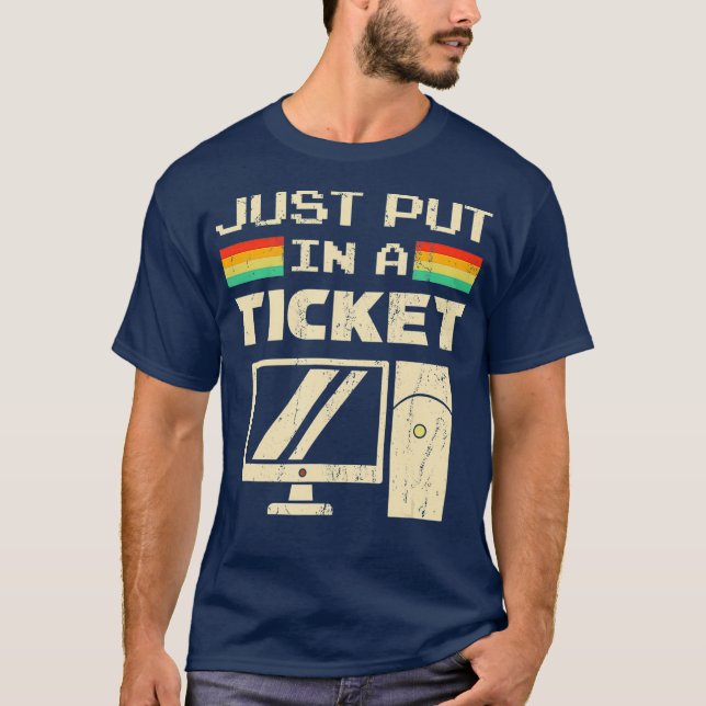Einfach ein Ticket für den technischen Support des T-Shirt (Vorderseite)