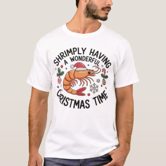 Einfach eine wundervolle Weihnachtszeit Xmas T-Shirt