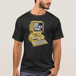 Einfach einen Ticketadministrator für IT-Spezialis T-Shirt