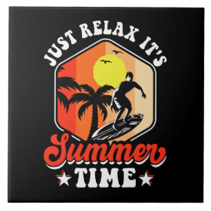 Einfach entspannen, es ist Sommerzeit Fliese
