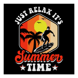 Einfach entspannen, es ist Sommerzeit Poster